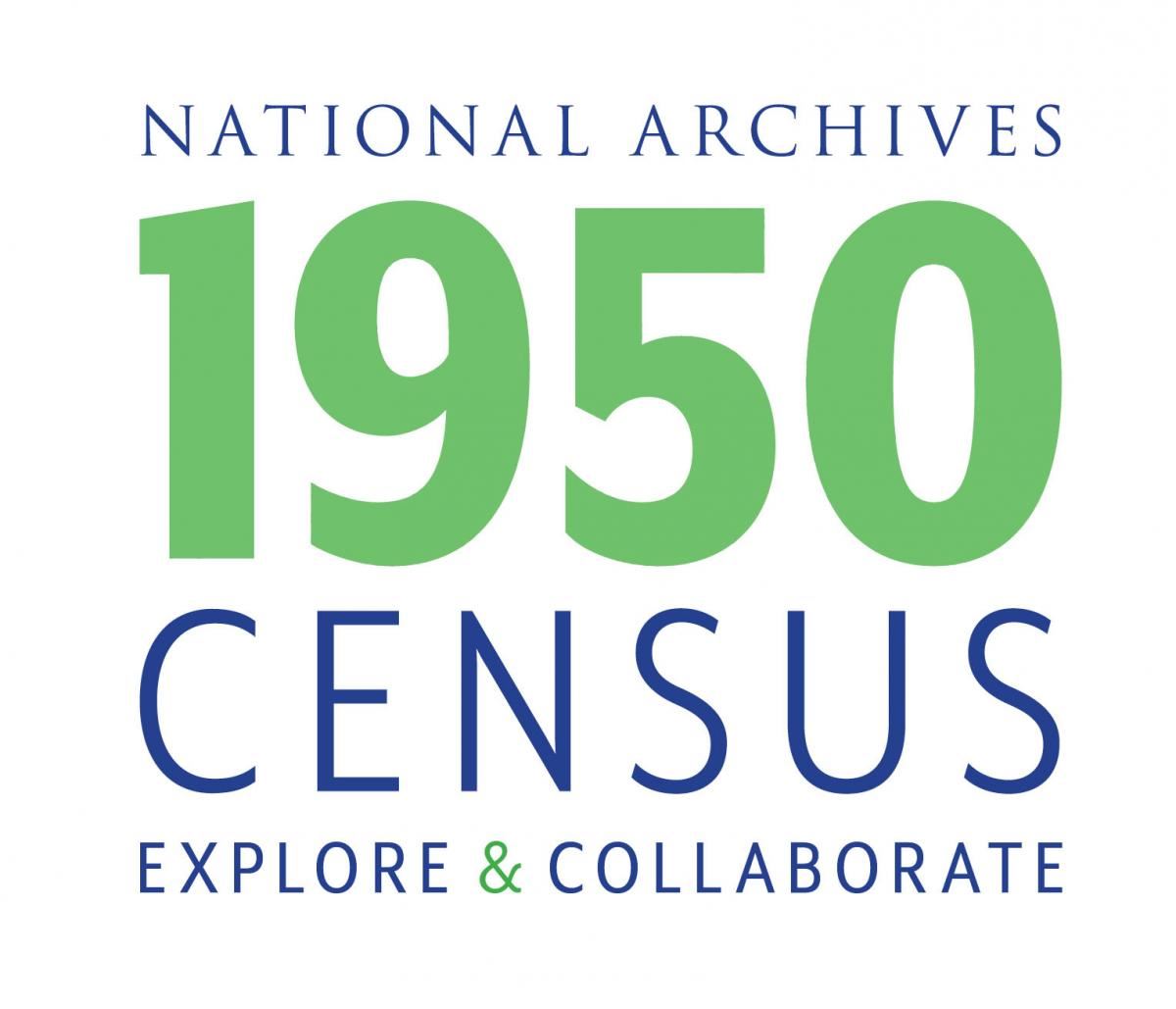 An image that reads "National Archives 1950 Census Explore & Collaborate"