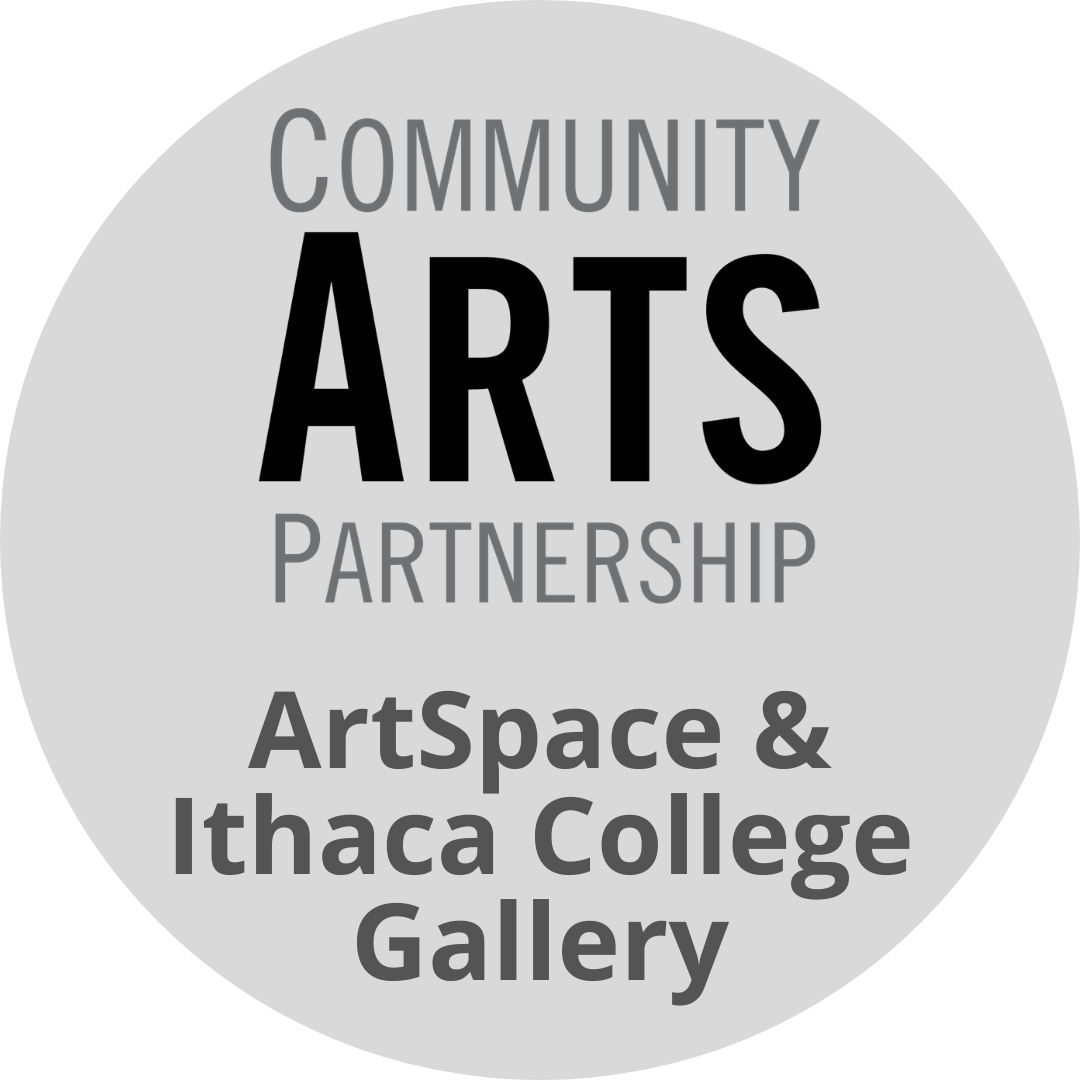 Circular image that reads "Community Arts Partnership ArtSpace & Ithaca College Gallery"